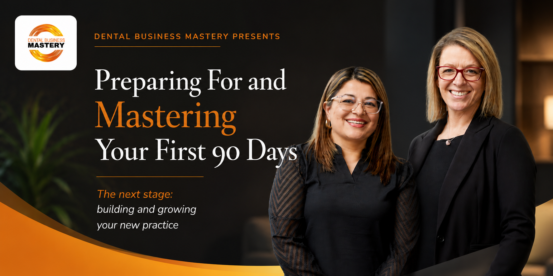 Preparing For and Mastering Your First 90 Days